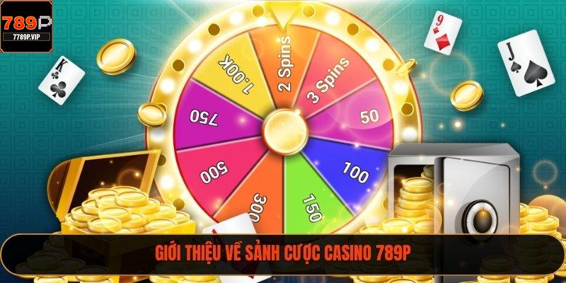 Giới thiệu về sảnh cược Casino 789P