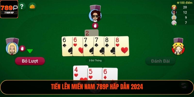 Tiến lên Miền Nam 789P hấp dẫn 2024